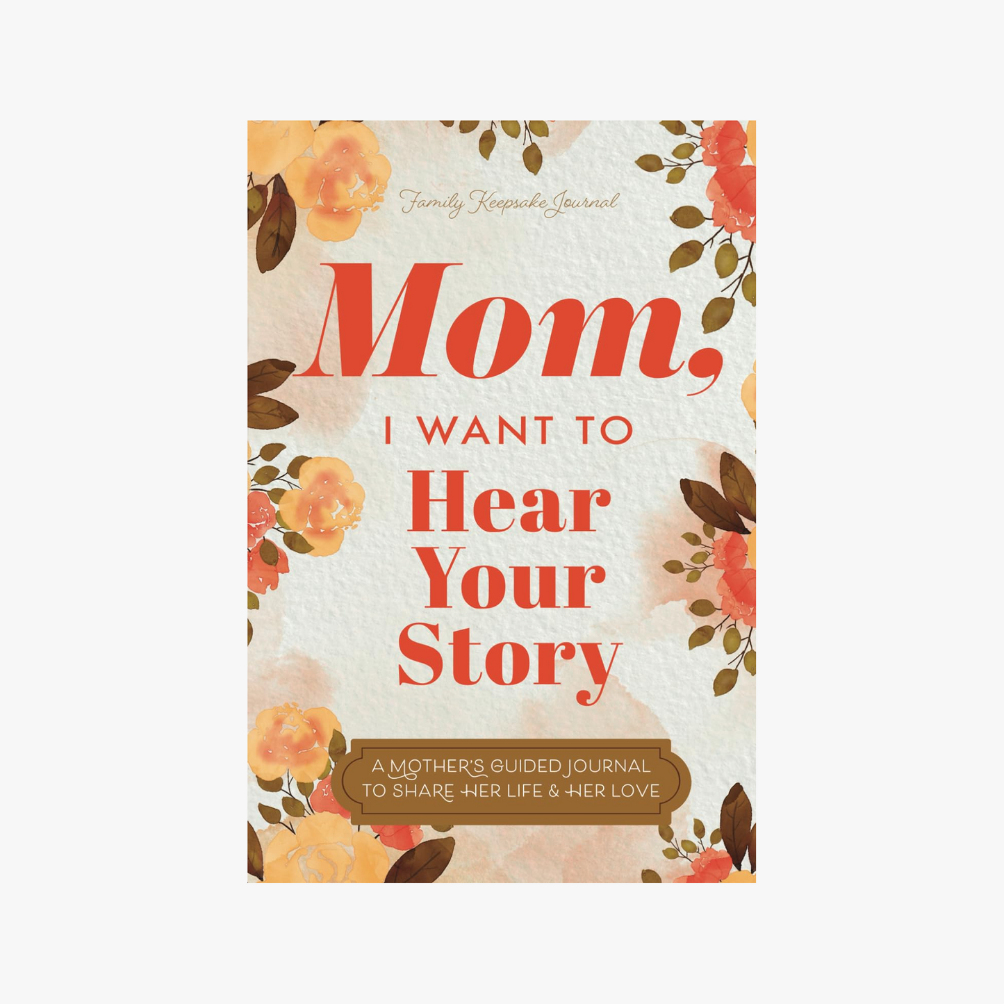 Dad, I Want To Hear Your Story - Leather Hardcover