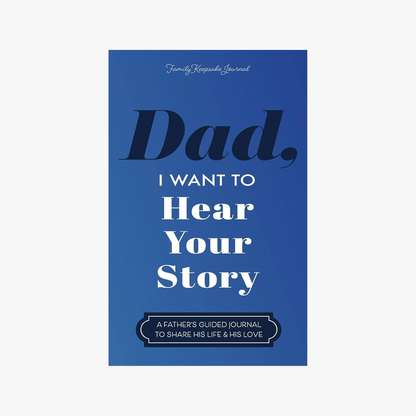 Dad, I Want To Hear Your Story - Leather Hardcover